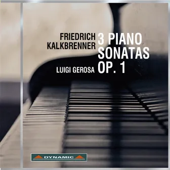 Kalkbrenner: 3 Piano Sonatas by Luigi Gerosa