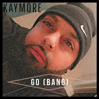 Go (Bang) by Kaymore