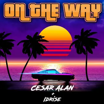 On the Way by Cesar Alan