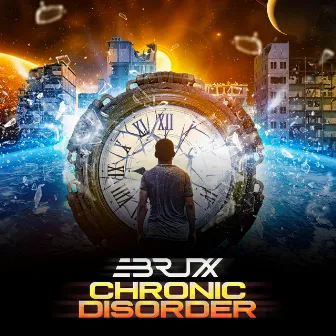 Chronic Disorder by EBRUXX