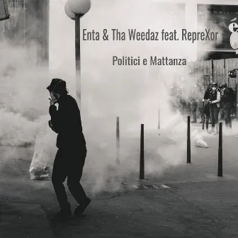 Politici e mattanza by Tha Weedaz