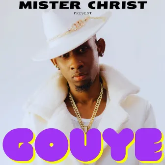 Gouye by Mister Christ