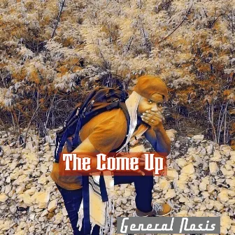 The Come Up by General Nosis