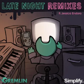 Late Night Remixes by The Gremlin