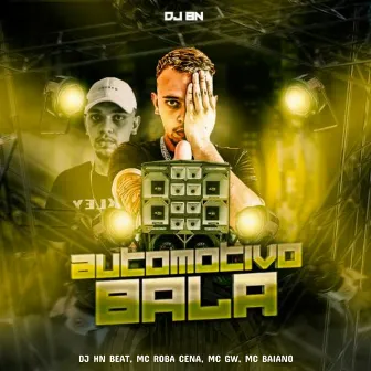 Automotivo Bala by DJ BN