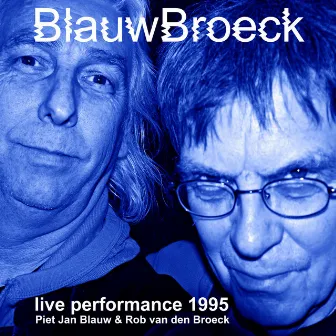 BlauwBroeck by Rob van den Broeck