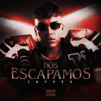 Nos Escapamos by JayPee