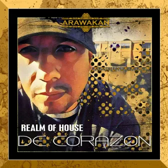 De Corazón by Realm of House