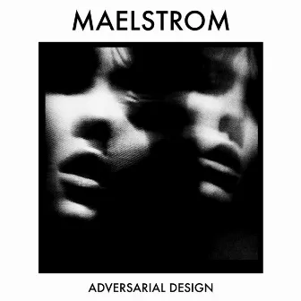 Zone 19: Adversarial Design - EP by Maelstrom