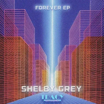 Forever EP by Shelby Grey