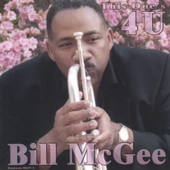 This One's 4U by Bill McGee