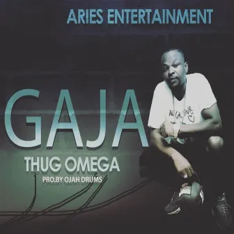 Gaja by Thug Omega