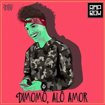 Alô Amor by Dimomô