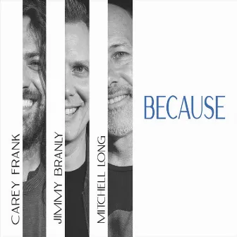 Because by Carey Frank