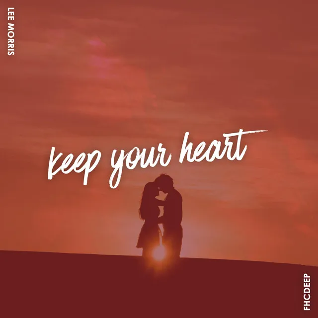 Keep Your Heart