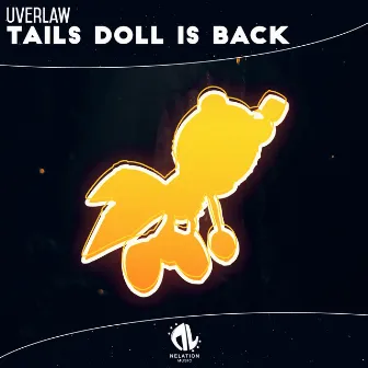 Uverlaw - Tails Doll is back by Uverlaw