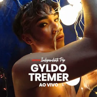 Tremer (Ao Vivo no Festival Independente Pop) by Gyldo