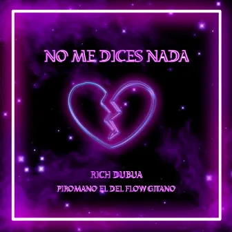 No Me Dices Nada by ScreamChill’s