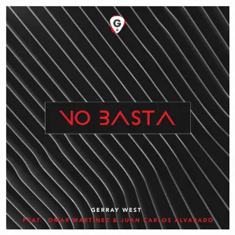 No Basta by Gerray West