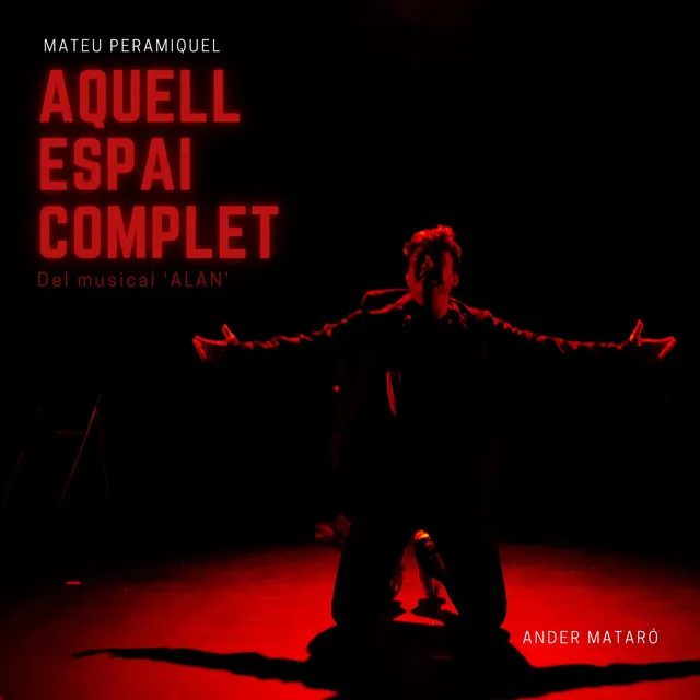 Aquell Espai Complet (Del Musical Alan)