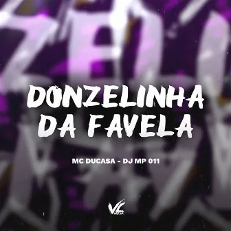 Donzelinha da Favela by DJ MP 011