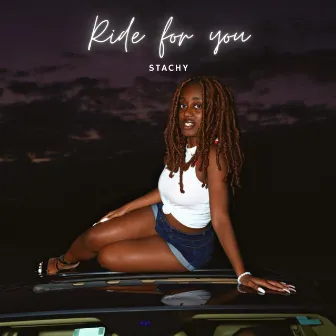 Ride for You by Stachy