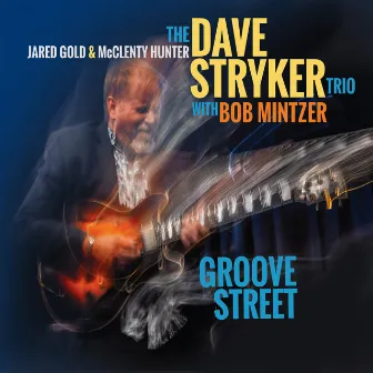 Groove Street by Dave Stryker