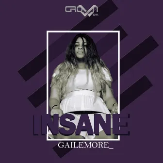 Insane by gailemoore