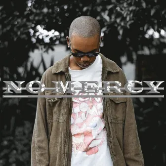 No Mercy by DAYSTAR