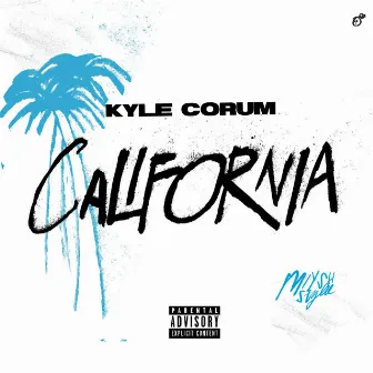 California by Kyle Corum