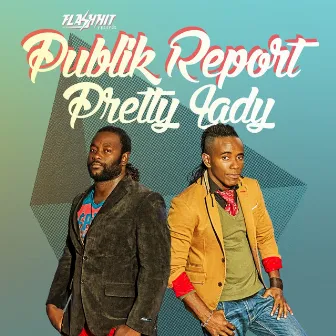 Pretty Lady by Publik Report