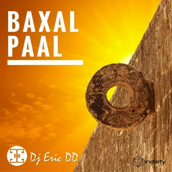 Baxal Paal by DJ Eric DD