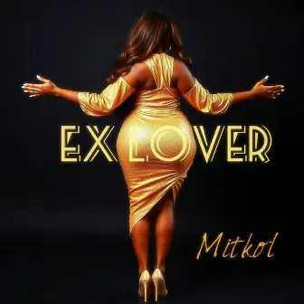 Ex Lover by Mitkol