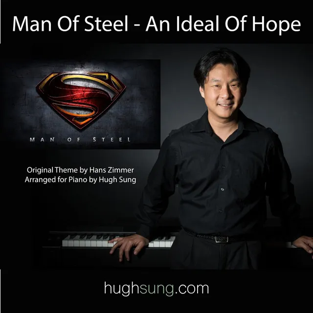 Man Of Steel - An Ideal of Hope for Piano Solo