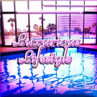 LUXURIOUS LIFESTYLE by Drownwithtoga