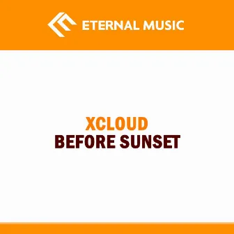 Before Sunset - Single by XCloud