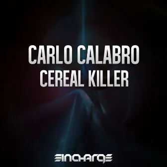 Cereal Killer by Carlo Calabro