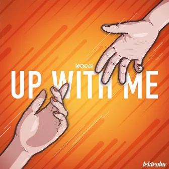 Up With Me by Modek