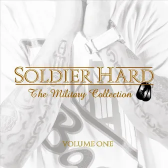 The Military Collection Vol. 1 by Soldier Hard