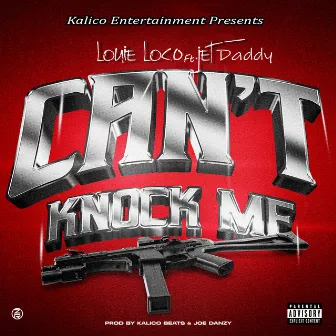 Can't Knock Me by Louie Loco