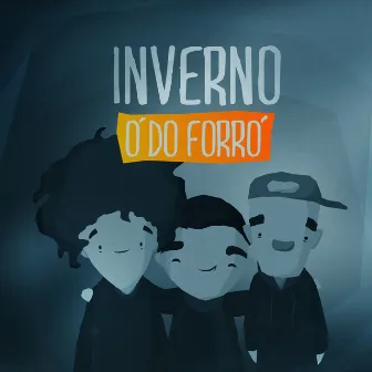 Inverno by Ó Do Forró