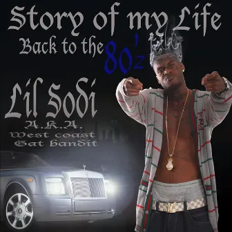 Story of my life, Back to the 80'z by Lil Sodi