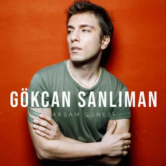 Akşam Güneşi by Gökcan Sanlıman