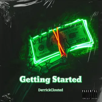 Getting Started by DerrickClouted