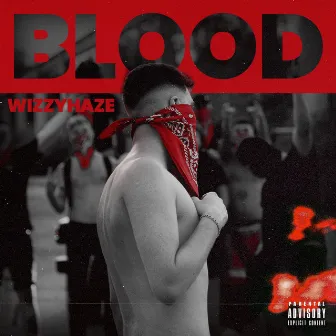 BLOOD by Wizzy Haze