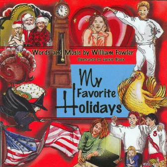 My Favorite Holidays by William Fowler