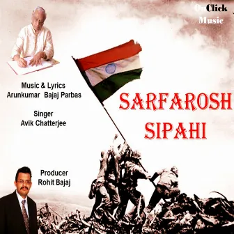 Sarfarosh Sipahi by Avik Chatterjee