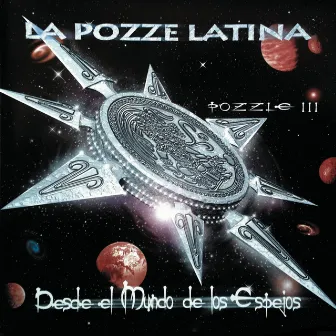 Desde el Mundo de los Espejos by La Pozze Latina