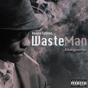 Wasteman by Romeo Gatinho