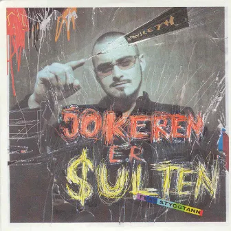 Jokeren Er $ulten by Jokeren